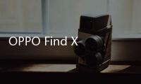 OPPO Find X8s拥有全球最窄四等边	：仅1.25mm